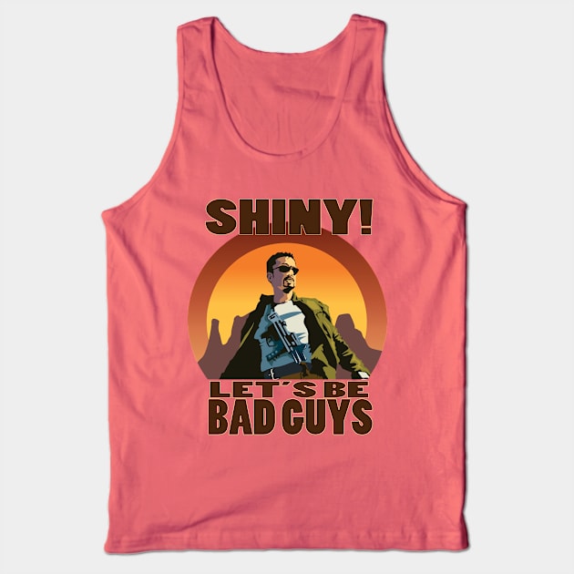 Firefly Jayne Cobb Shiny! Let's Be Bad Guys Tank Top by jhunt5440